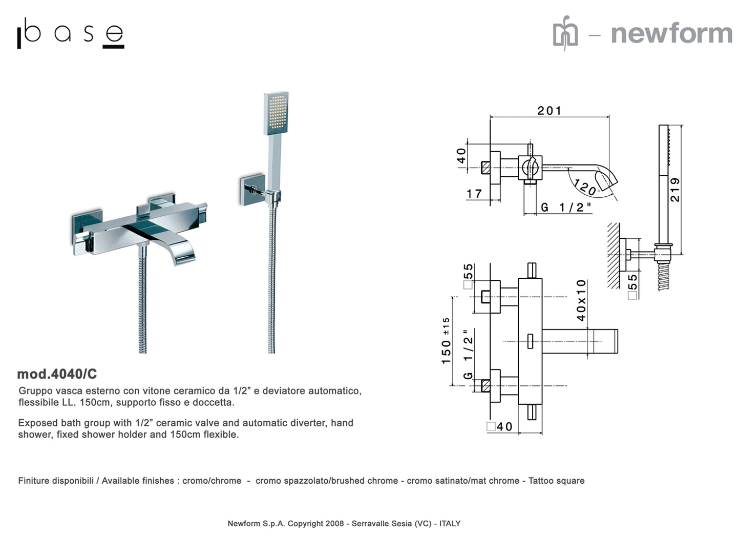 Newform "base" 4040/C W.M bath & shower mixer w/wall holder/handshower & hose